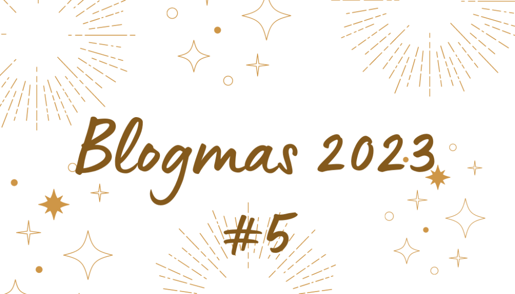 Blogmas 2023 #5: Towarzyskie porządki
